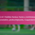 3-2-4-1 Felállás Hatása: Hatás a mérkőzések kimenetelére, Játékosfejlesztés, Csapatidentitás